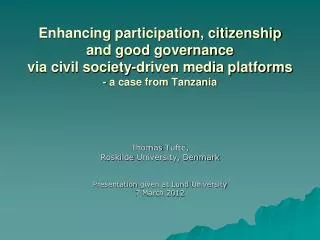 Enhancing participation, citizenship and good governance via civil society-driven media platforms - a case from Tanza