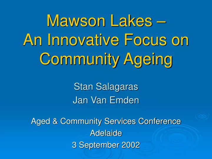mawson lakes an innovative focus on community ageing