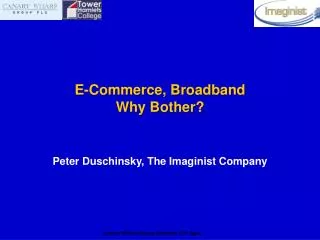 E-Commerce, Broadband Why Bother?