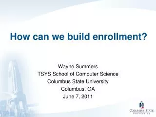 How can we build enrollment?