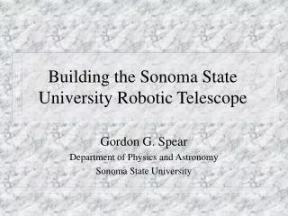 Building the Sonoma State University Robotic Telescope