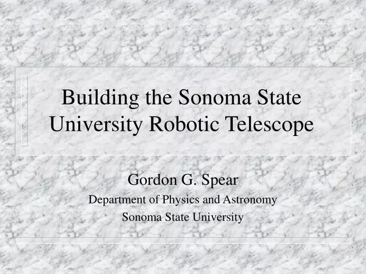 building the sonoma state university robotic telescope