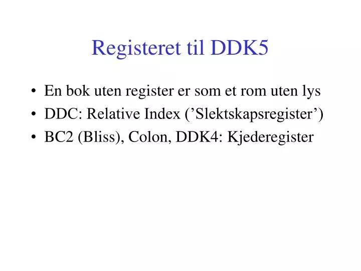 registeret til ddk5