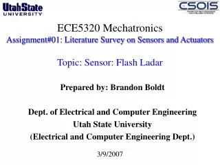 ECE5320 Mechatronics Assignment#01: Literature Survey on Sensors and Actuators Topic: Sensor: Flash Ladar