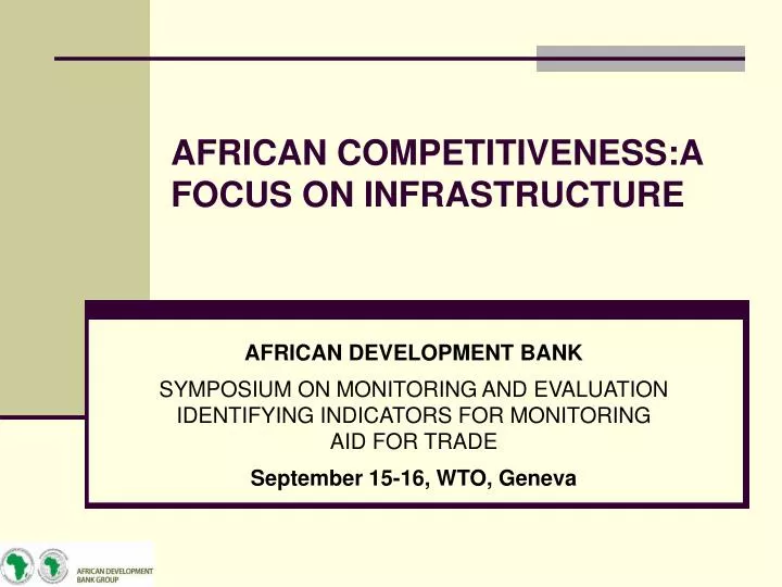 african competitiveness a focus on infrastructure