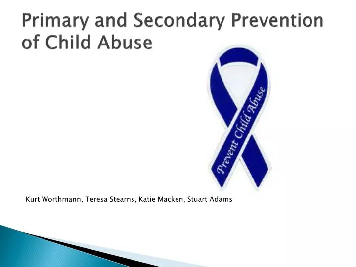 primary and secondary prevention of child abuse