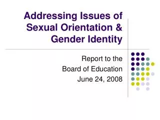 Addressing Issues of Sexual Orientation &amp; Gender Identity