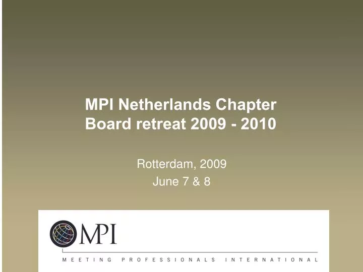 mpi netherlands chapter board retreat 2009 2010