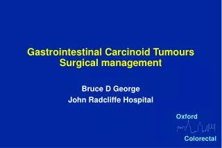 Gastrointestinal Carcinoid Tumours Surgical management