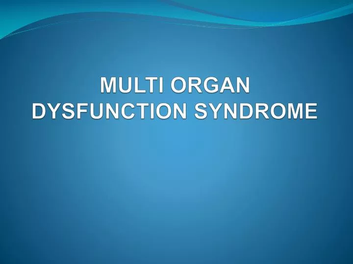 multi organ dysfunction syndrome