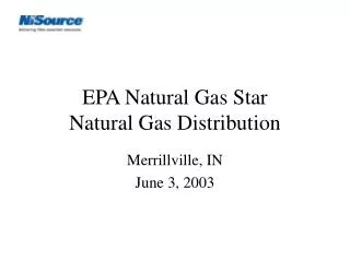 EPA Natural Gas Star Natural Gas Distribution