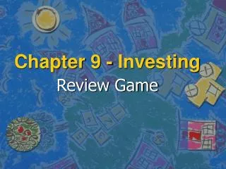 Chapter 9 - Investing