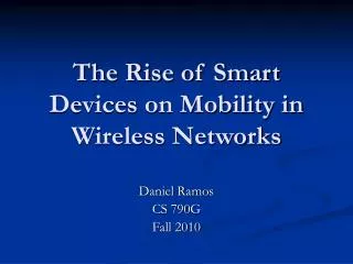 The Rise of Smart Devices on Mobility in Wireless Networks