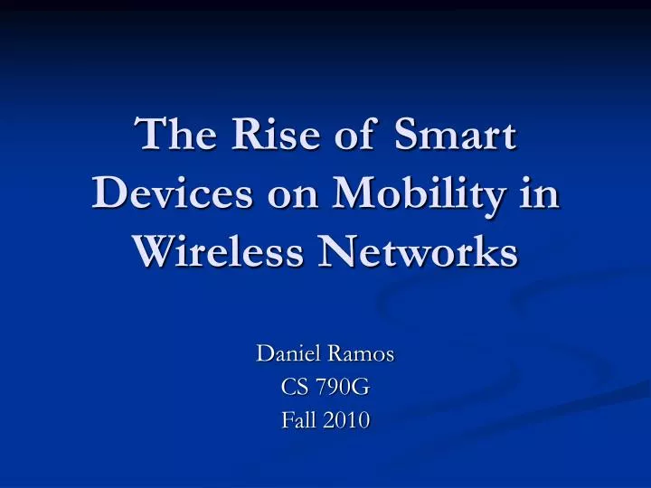 the rise of smart devices on mobility in wireless networks