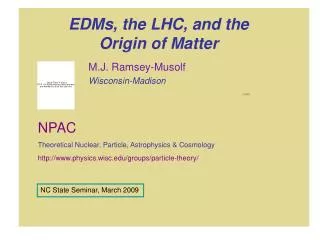 EDMs, the LHC, and the Origin of Matter