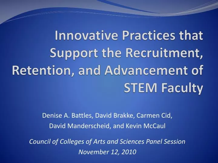 innovative practices that support the recruitment retention and advancement of stem faculty