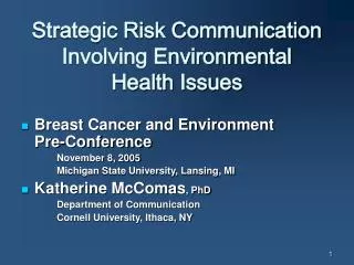 Strategic Risk Communication Involving Environmental Health Issues