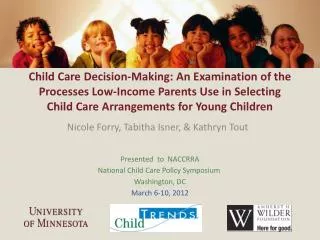 Child Care Decision-Making: An Examination of the Processes Low-Income Parents Use in Selecting Child Care Arrangements