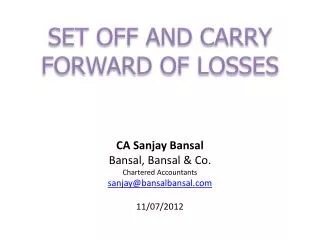 SET OFF AND CARRY FORWARD OF LOSSES