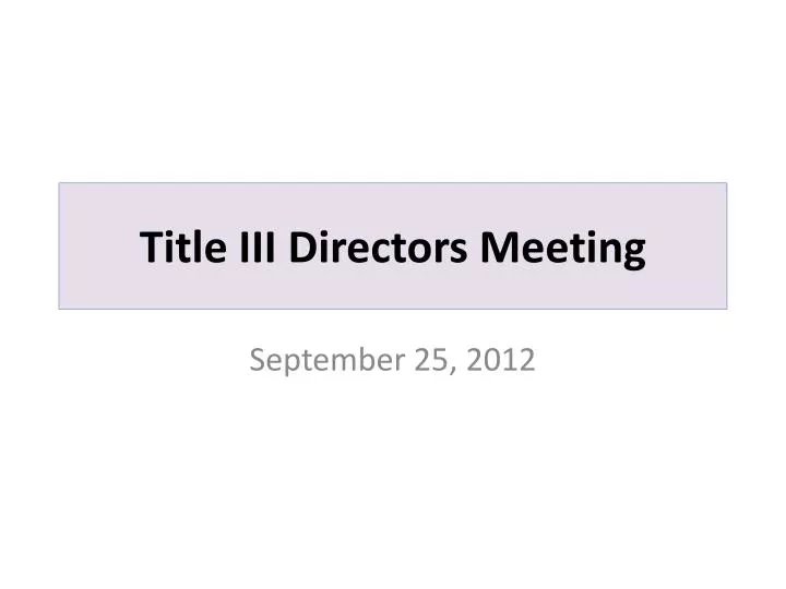 title iii directors meeting