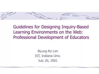 Guidelines for Designing Inquiry-Based Learning Environments on the Web: Professional Development of Educators