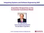 Acquisition Perspectives on the Incremental Commitment Model - slide 1