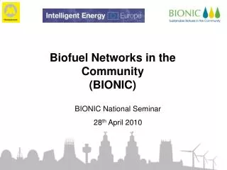 Biofuel Networks in the Community (BIONIC)