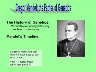 Gregor Mendel: the Father of Genetics