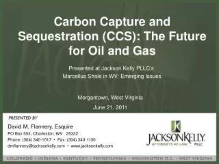 Carbon Capture and Sequestration (CCS): The Future for Oil and Gas