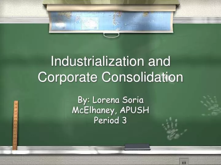 industrialization and corporate consolidation