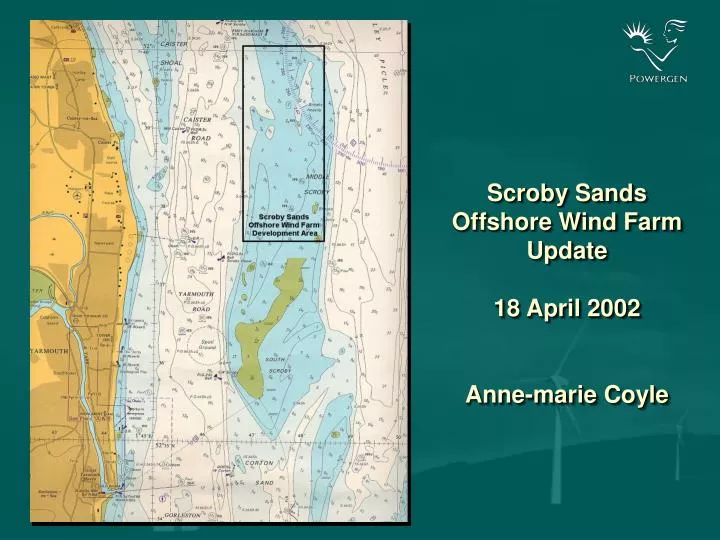 scroby sands offshore wind farm update 18 april 2002 anne marie coyle