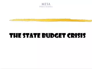THE State Budget Crisis