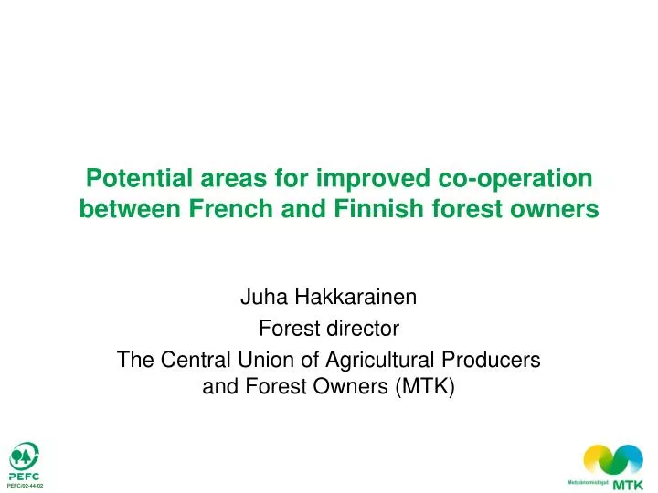 juha hakkarainen forest director the central union of agricultural producers and forest owners mtk