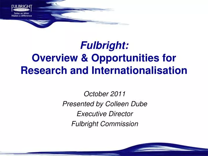 fulbright overview opportunities for research and internationalisation