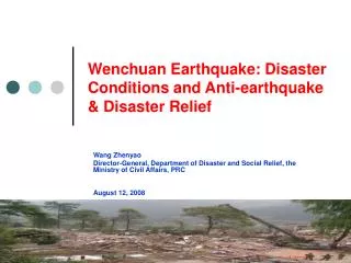 Wenchuan Earthquake: Disaster Conditions and Anti-earthquake &amp; Disaster Relief