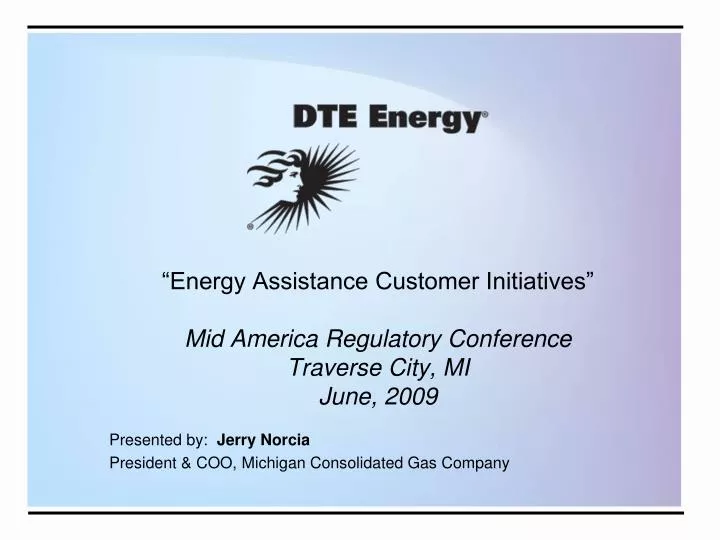 energy assistance customer initiatives mid america regulatory conference traverse city mi june 2009