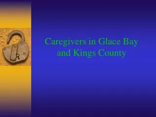 Caregivers in Glace Bay and Kings County