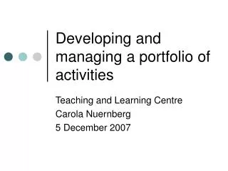 Developing and managing a portfolio of activities