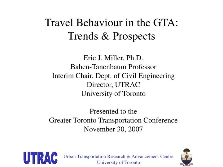 travel behaviour in the gta trends prospects