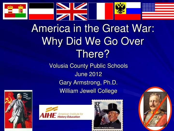america in the great war why did we go over there