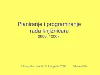 Planiranje i programiranje rada knjižničara 2006. / 2007.
