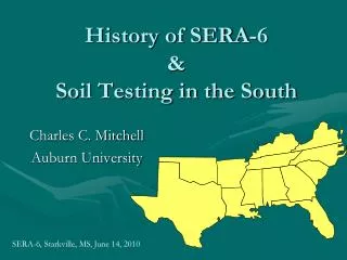 History of SERA-6 &amp; Soil Testing in the South