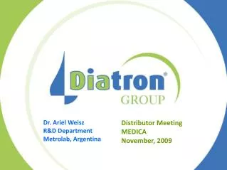 Distributor Meeting MEDICA November, 2009