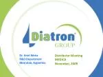 Distributor Meeting MEDICA November, 2009 - slide 1