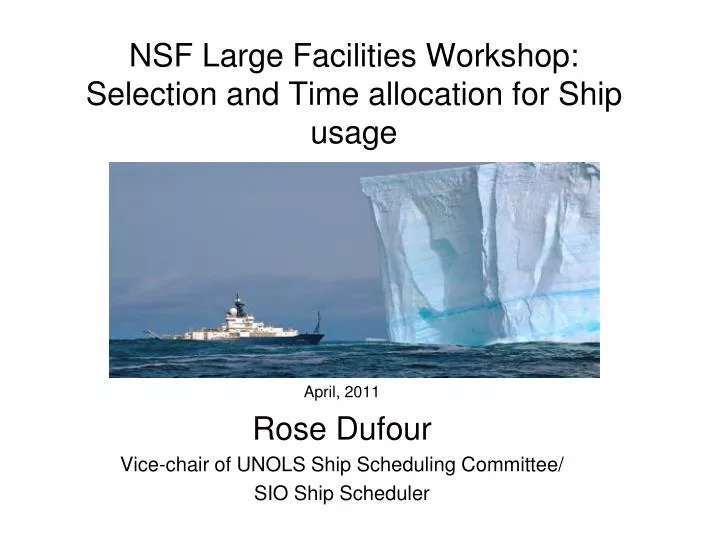 nsf large facilities workshop selection and time allocation for ship usage