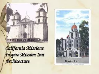 California Missions Inspire Mission Inn Architecture