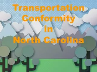 Transportation Conformity in North Carolina