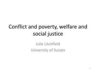 Conflict and poverty, welfare and social justice