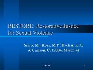 RESTORE: Restorative Justice for Sexual Violence