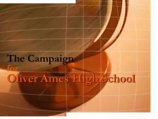 The Campaign for Oliver Ames High School